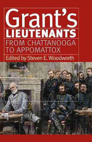 Grant's Lieutenants: From Chattanooga to Appomattox