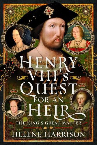Cover image for Henry VIII's Quest for an Heir