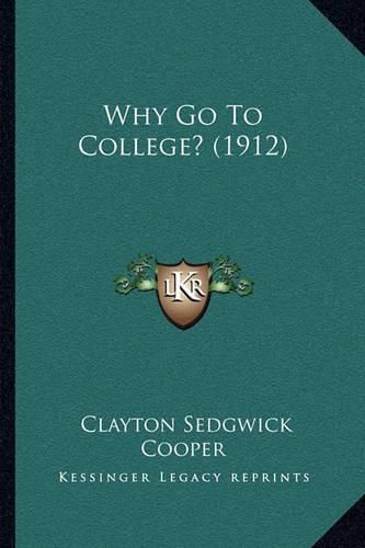 Cover image for Why Go to College? (1912)