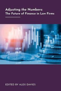 Cover image for Adjusting the Numbers: The Future of Finance in Law Firms