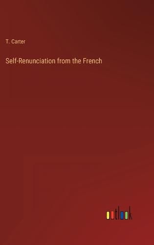 Cover image for Self-Renunciation from the French