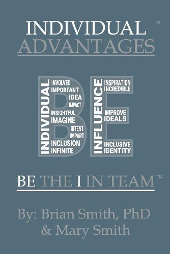 Cover image for Individual Advantages: Be the  I  in Team