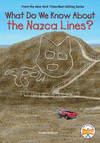Cover image for What Do We Know About the Nazca Lines?