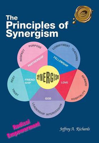 The Principles of Synergism: Radical Empowerment