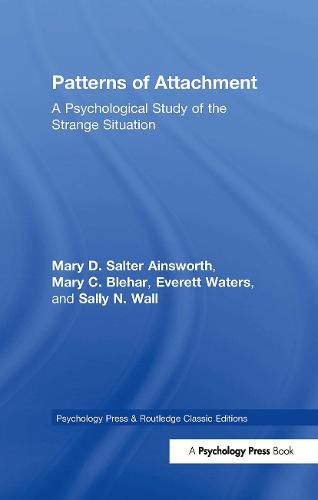 Patterns of Attachment: A Psychological Study of the Strange Situation