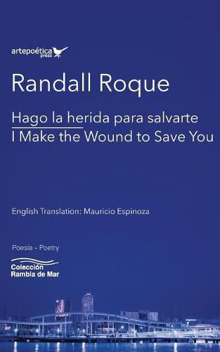 Hago la herida para salvarte / I Make the Wound to Save You