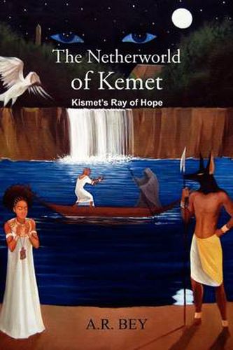 Cover image for The Netherworld of Kemet: Kismet's Ray of Hope