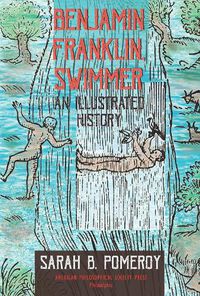 Cover image for Benjamin Franklin, Swimmer