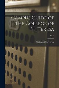 Cover image for Campus Guide of the College of St. Teresa; No. 1