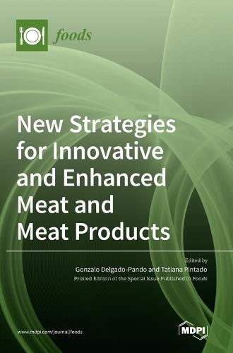 Cover image for New Strategies for Innovative and Enhanced Meat and Meat Products