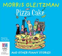 Cover image for Pizza Cake: And Other Funny Stories