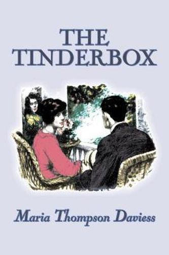 Cover image for The Tinderbox by Maria Thompson Daviess, Fiction, Classics, Literary