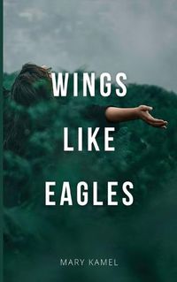 Cover image for Wings like Eagles