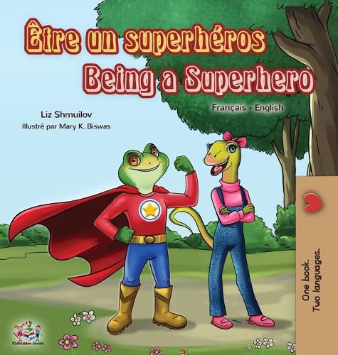 Cover image for Etre un superheros Being a Superhero: French English Bilingual Book