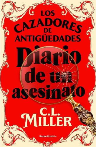 Cover image for Los cazadores de antigueedades. Diario de un asesinato / The Antique Hunter's Gu ide to Murder