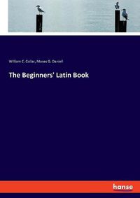 Cover image for The Beginners' Latin Book