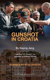 Cover image for Gunshot in Croatia