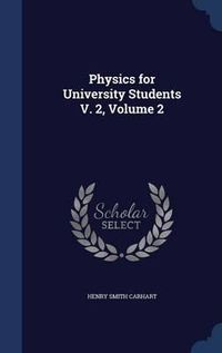 Cover image for Physics for University Students V. 2, Volume 2