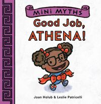 Cover image for Mini Myths: Good Job, Athena!