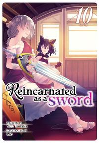 Cover image for Reincarnated as a Sword (Light Novel) Vol. 10
