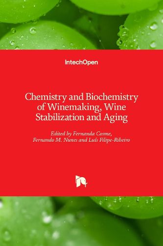 Cover image for Chemistry and Biochemistry of Winemaking, Wine Stabilization and Aging