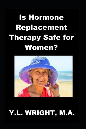 Cover image for Is Hormone Replacement Therapy Safe for Women?