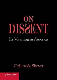 Cover image for On Dissent: Its Meaning in America