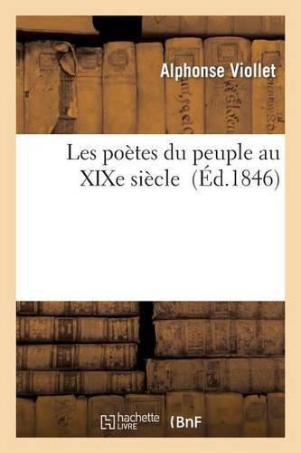 Cover image for Les Poetes Du Peuple Au Xixe Siecle