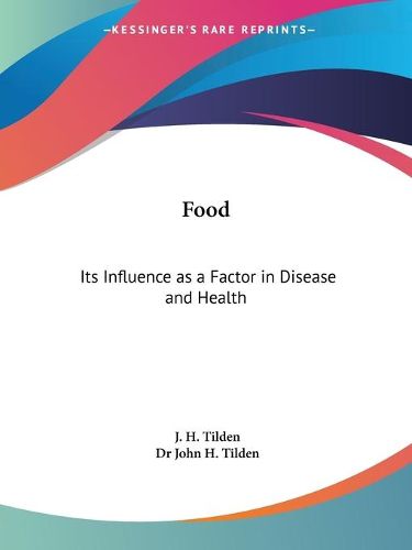 Food: Its Influence as a Factor in Disease and Health (1914)