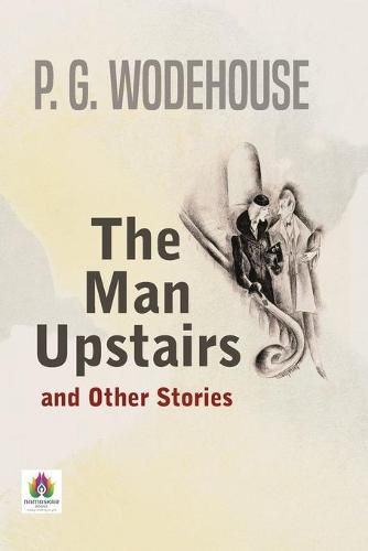 Cover image for The Man Upstairs and Other Stories