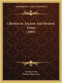 Cover image for Liberton in Ancient and Modern Times (1893)