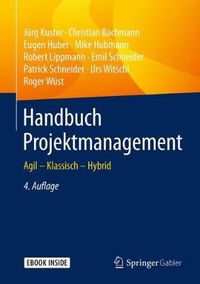 Cover image for Handbuch Projektmanagement: Agil - Klassisch - Hybrid