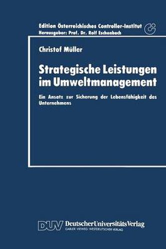 Cover image for Strategische Leistungen Im Umweltmanagement: Ein Ansatz Zur Sicherung Der Lebensfahigkeit Des Unternehmens