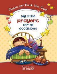 Cover image for My Little Prayers for All Occasions: Please and Thank You, God!