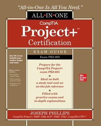 Cover image for CompTIA Project+ Certification All-in-One Exam Guide (Exam PK0-005)