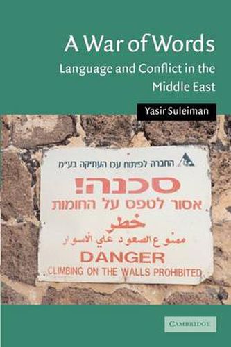 Cover image for A War of Words: Language and Conflict in the Middle East