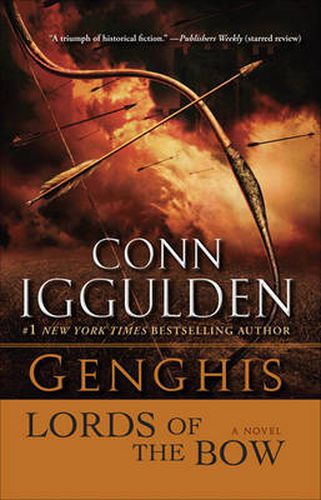 Genghis: Lords of the Bow: A Novel