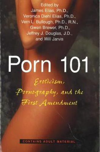 Porn 101: Eroticism, Pornography and the First Amendment