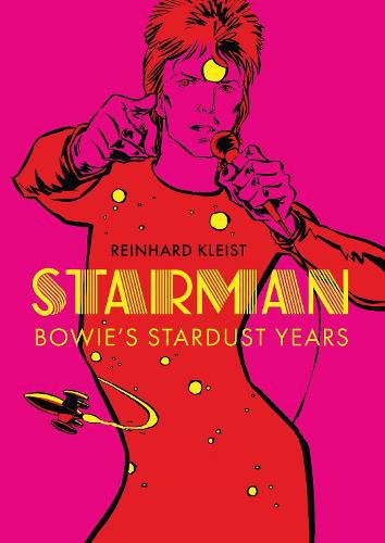 Starman: David Bowie's Ziggy Stardust Years