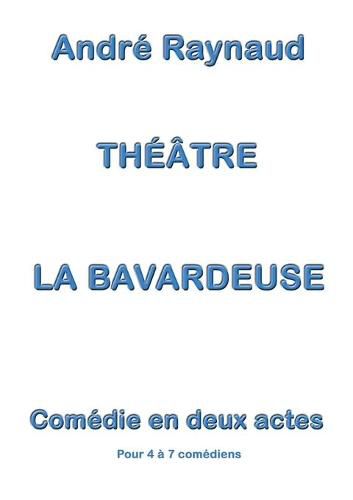 Cover image for La Bavardeuse: Piece de theatre