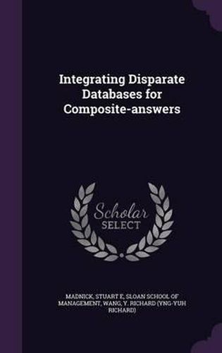 Integrating Disparate Databases for Composite-Answers