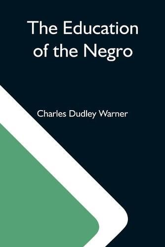 Cover image for The Education Of The Negro