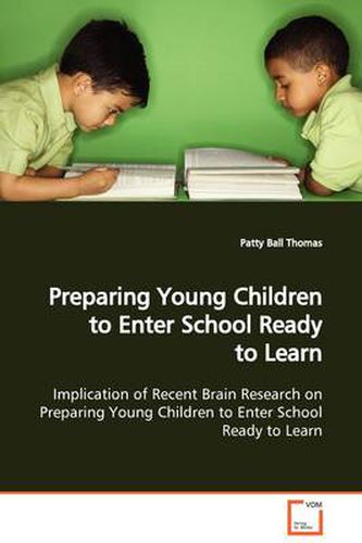 Preparing Young Children to Enter School Ready to Learn