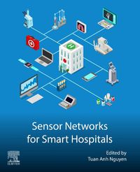 Cover image for Sensor Networks for Smart Hospitals