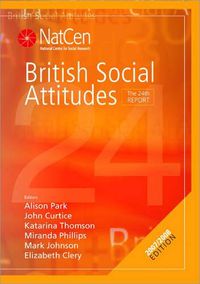 Cover image for British Social Attitudes: The 24th Report