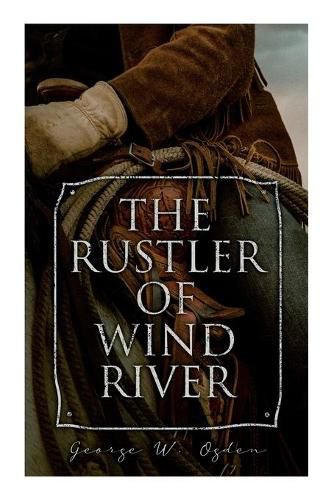 Cover image for The Rustler of Wind River: Western Novel