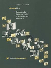 Cover image for Geistesblitze: Bedeutende Asterreichische Wissenschafter Im Portrait