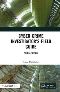 Cover image for Cyber Crime Investigator's Field Guide