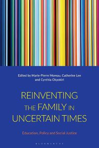 Cover image for Reinventing the Family in Uncertain Times