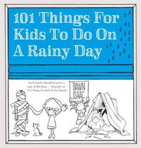 Cover image for 101 Things for Kids to do on a Rainy Day